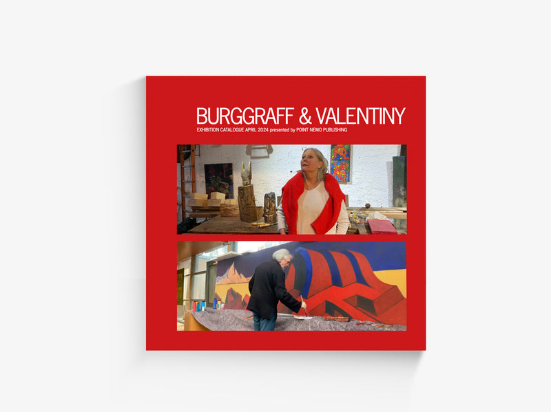 Burggraff & Valentiny - Exhibition Catalogue 2024